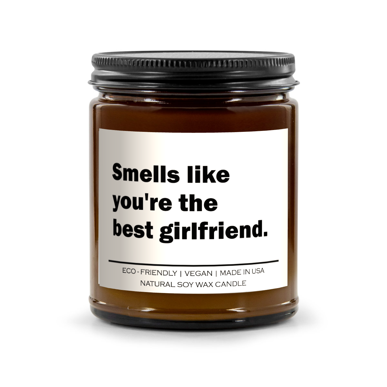You're The Best Girlfriend Candle