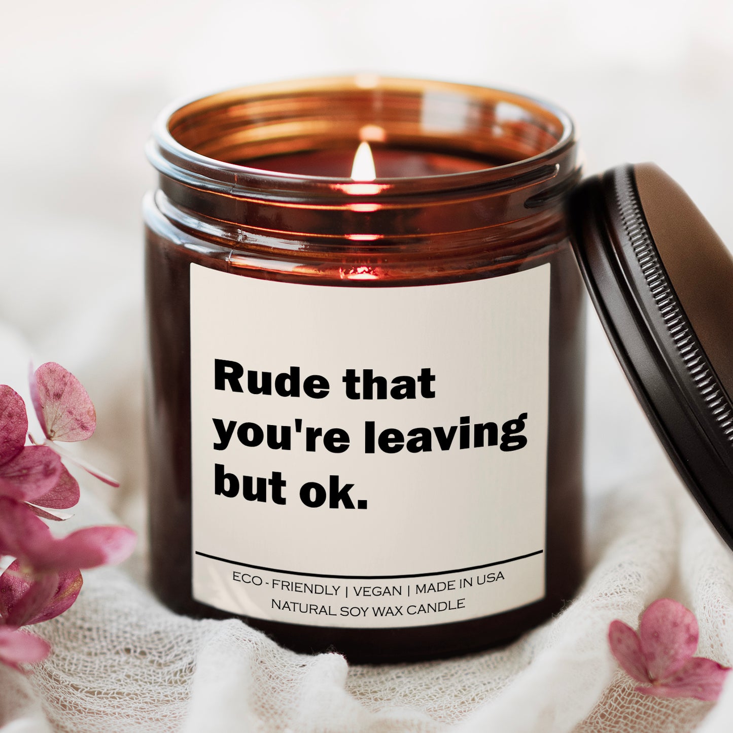 Rude That You're Leaving Candle