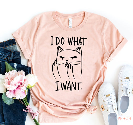 I Do What I Want Graphic Tee